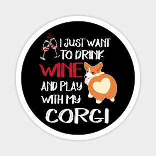 I Want Just Want To Drink Wine (93) Magnet